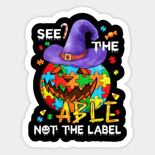 See The Able Not The Label Autism Awareness Halloween Gift Sticker